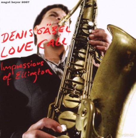 Denis Gabel: Love Call (Ellington) [CD]