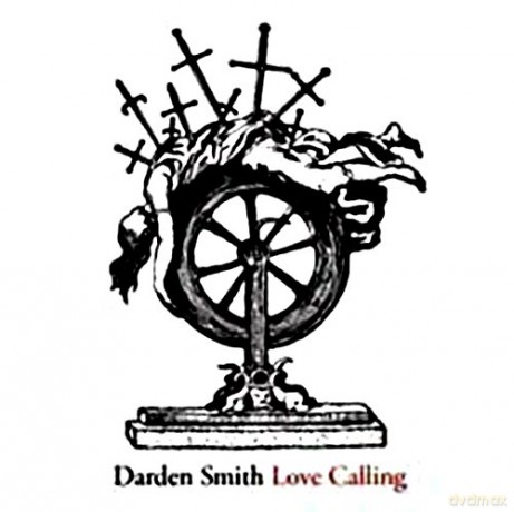 Darden Smith: Love Calling [CD]