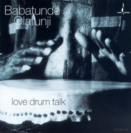 Babatunde Olatunji: Love Drum Talk [CD]