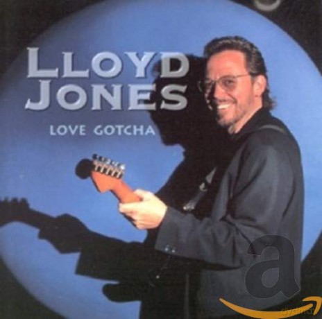 Lloyd Jones: Love Gotcha [CD]