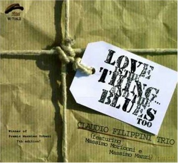 Claudio Filippini Trio: Love Is The Thing [CD]