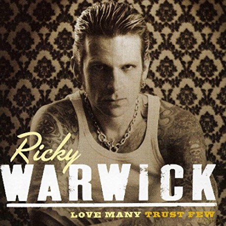 Ricky Warwick: Love Many Trust Few [CD]