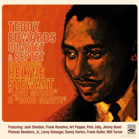 Teddy Edwards: Love Moods/Good Gravy [CD]