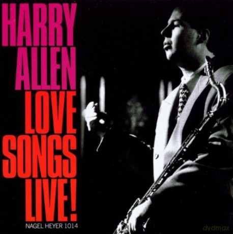 Harry Allen: Love Songs Live [CD]