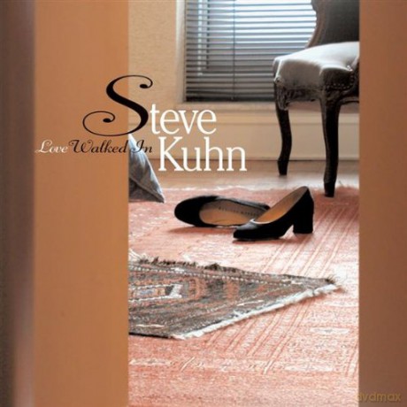 Steve Kuhn: Love Walked In [CD]