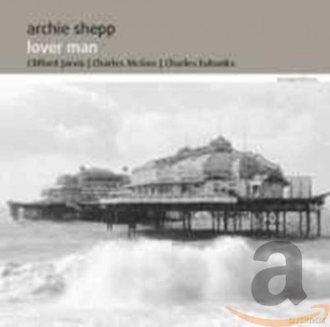 Archie Shepp: Lover Man [CD]
