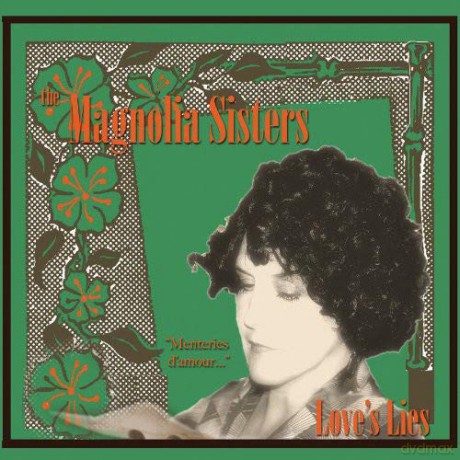 Magnolia Sisters: Love's Lies [CD]