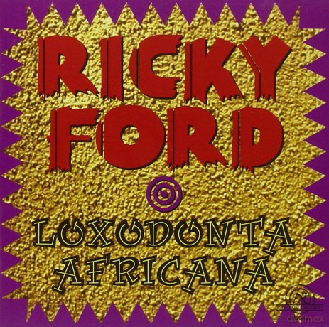Ricky Ford: Loxodonta Africana [CD]