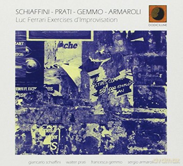 Schiaffini: Luc Ferrari Exercises D'Improvisation [CD]