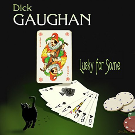 Dick Gaughan: Lucky For'some [CD]
