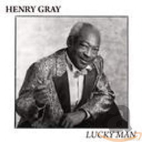 Henry Gray: Lucky Man [CD]
