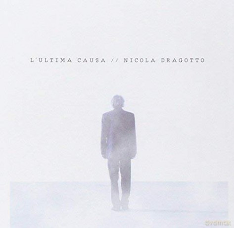 Nicola Dragotto: L'Ultima Causa [CD]
