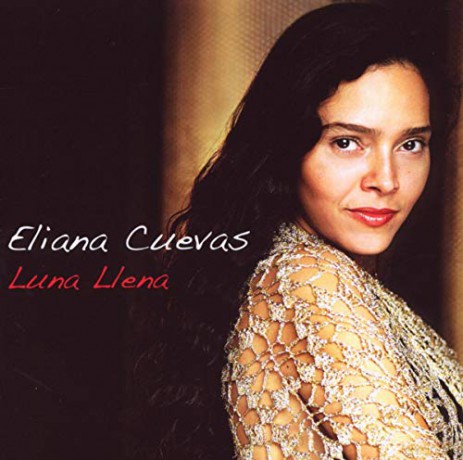 Eliana Cuevas: Luna Llena [CD]