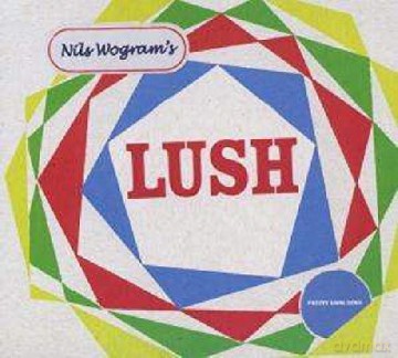 Nils Wolgram: Lush [CD]