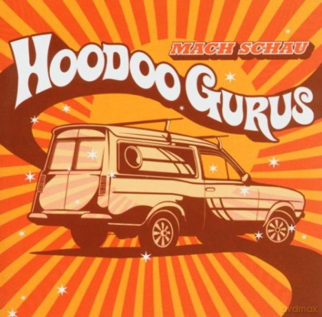 Hoodoo Gurus: Mach Schau [CD]