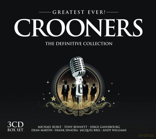 Greatest Ever Crooners  [3CD]