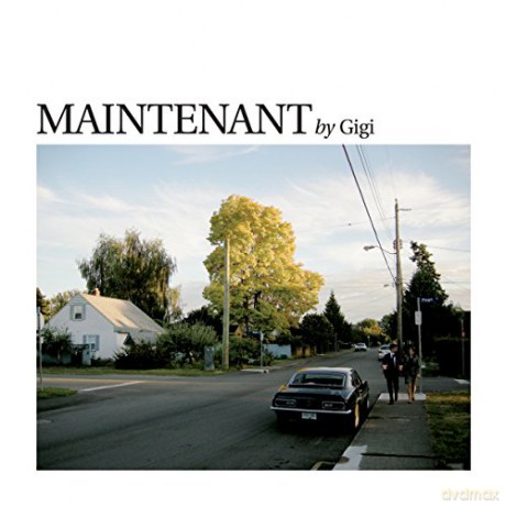 Gigi: Maintenant [CD]