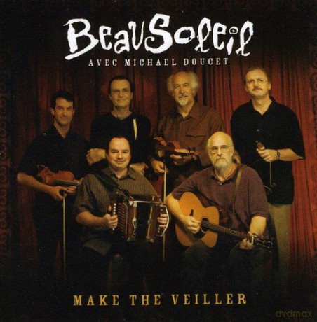 Beausoleil: Make The Veiller [CD]