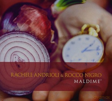 Rachele Andrioli: Maldime' [CD]