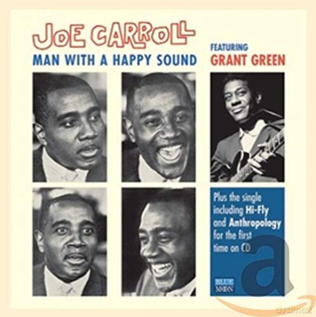Joe Carroll: Man With A Happy Sound [CD]