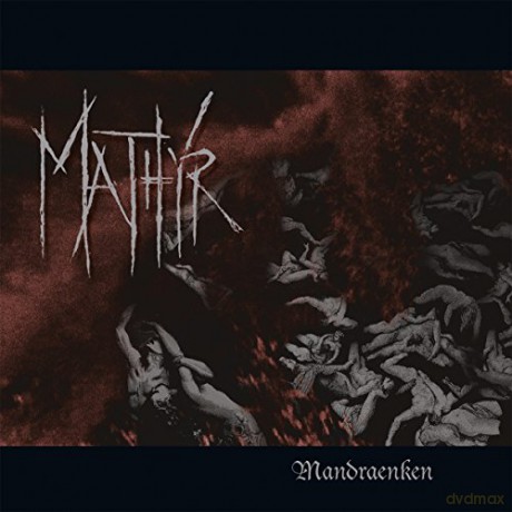 Mathyr: Mandraeken [CD]