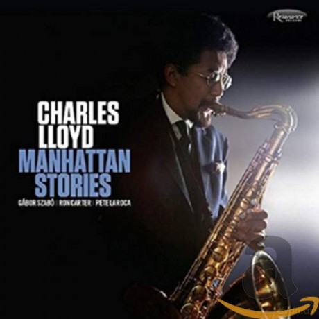 Charles Lloyd: Manhattan Stories [2CD]