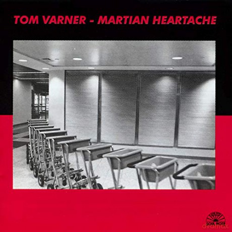 Tom Varner: Martian Heartache [CD]