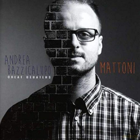 Bazzicalupo, Andrea: Mattoni [CD]