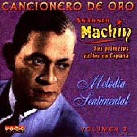 Antonio Machin: Melodia Sentimental Vol.3 [CD]