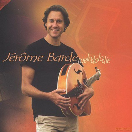 Jerome Barde: Melodolodie [CD]