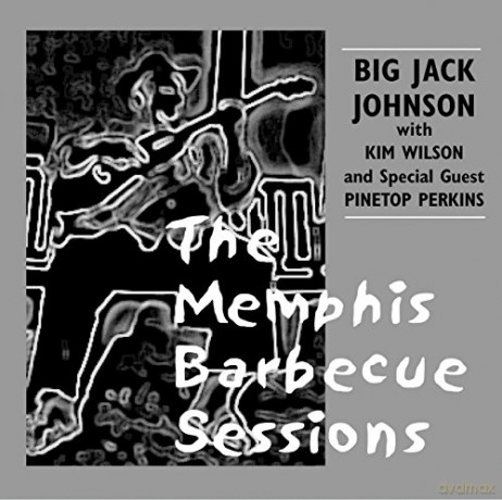 Big Jack Johnson: Memphis Barbecue Sessions [CD]