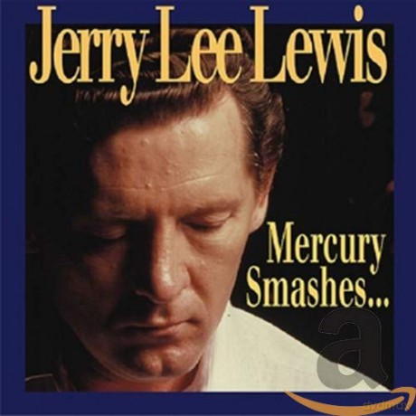 Jerry Lee Lewis: Mercury Smashes... [10CD]