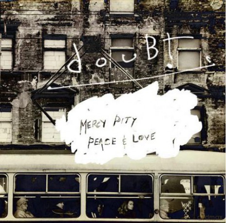Doubt: Mercy, Pity, Peace And Love [CD]