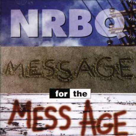 Nrbq: Message For The Mess Age [CD]