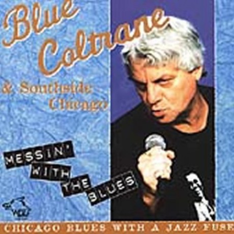 Joe Coltrane: Messin'With The Blues [CD]