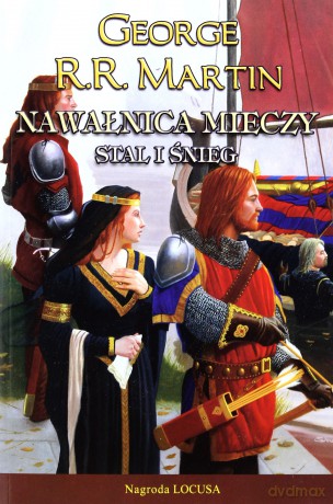 Nawałnica Mieczy T.1: Stal i śnieg - George R.R. Martin [KSIĄŻKA]