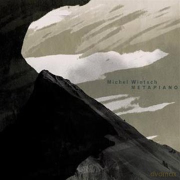 Michel Wintsch: Metapiano [CD]