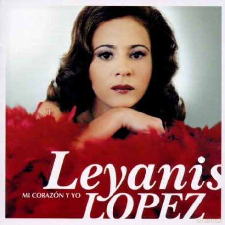 Leyanis Lopez: Mi Corazon Y Yo [CD]