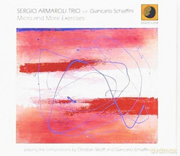 Sergio Armaroli Trio: Micro And More Exercises [2CD]