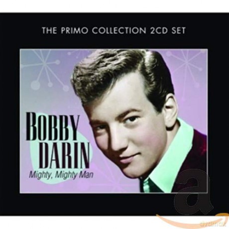 Bobby Darin: Mighty, Mighty Man [2CD]