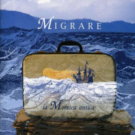 La Moresca Antica: Migrare [CD]