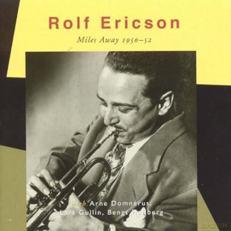 Rolf Ericson: Miles Away 1950-52 [CD]