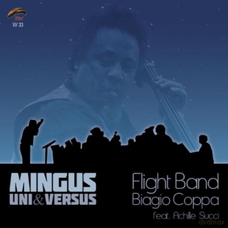 Biagio Coppa Flight Band: Mingus Uni&Versus [CD]