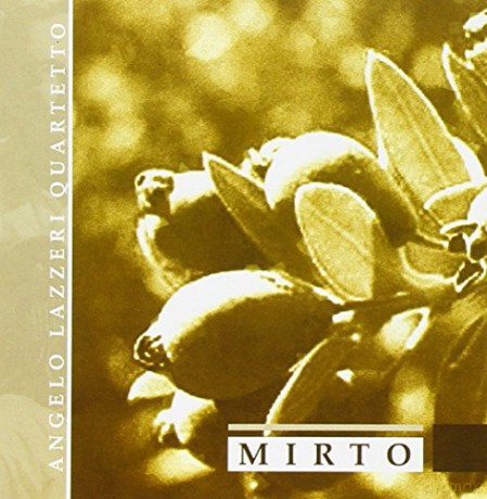 Angelo Lazzeri Quartetto: Mirto [CD]