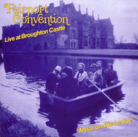 Fairport Convention: Moat On The Lodge [CD]