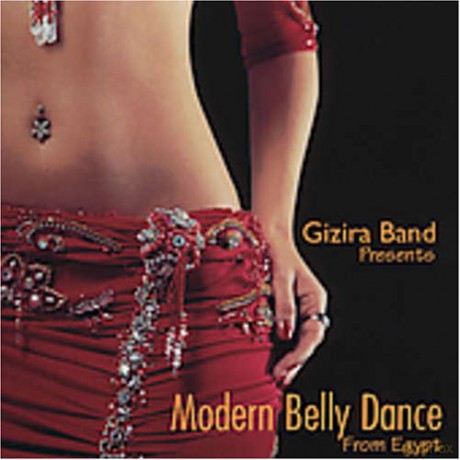 Gizira Band: Modern Belly Dance [CD]