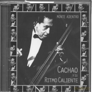 Cachao: Monte Adentro [CD]