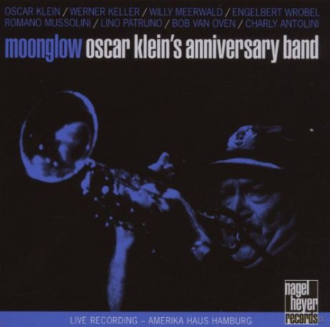 Oscar Klein'S Anniversary Band: Moonglow [CD]
