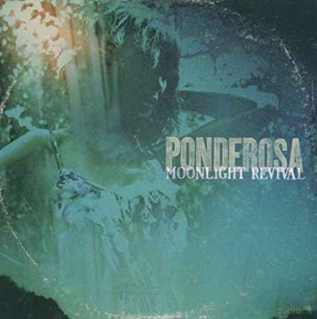 Ponderosa: Moonlight Revival [CD]