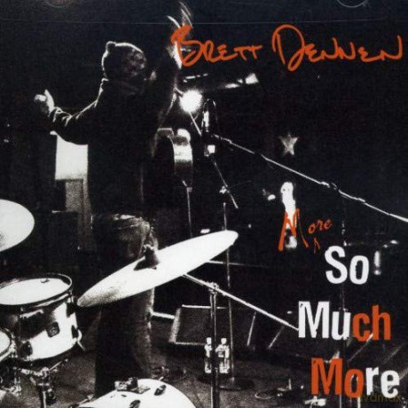 Brett Dennen: More So Much More [CD]